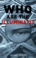 Who Are the Illuminati? by Lindsay Porter Who Are the Illuminati? by Lindsay Porter