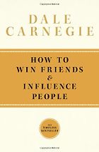 The best books on Simple Governance - How to Win Friends and Influence People by Dale Carnegie