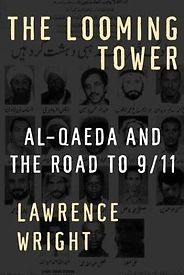 The best books on Terrorism - The Looming Tower by Lawrence Wright The best books on Terrorism - The Looming Tower by Lawrence Wright