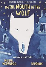 Michael Morpurgo recommends his Favourite Children’s Books - In The Mouth Of The Wolf by Michael Morpurgo