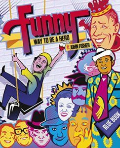 Favourite Theatre Books - Funny Way to be a Hero by John Fisher