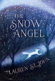 The Snow Angel by Lauren St John The Snow Angel by Lauren St John