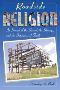 The Best Versions of the Bible - Roadside Religion by Timothy Beal