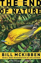 The best books on The Anthropocene - The End of Nature by Bill McKibben The best books on The Anthropocene - The End of Nature by Bill McKibben