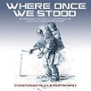 Where Once We Stood: Stories of the Apollo astronauts who walked on the Moon by Christopher Riley & Martin Impey