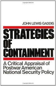 Strategies of Containment by John Gaddis Strategies of Containment by John Gaddis