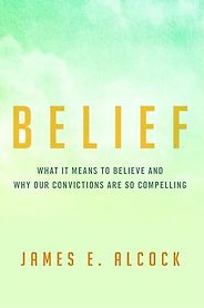 The best books on Paranormal Beliefs - Belief: What It Means to Believe and Why Our Convictions Are So Compelling by James Alcock The best books on Paranormal Beliefs - Belief: What It Means to Believe and Why Our Convictions Are So Compelling by James Alcock