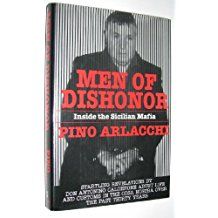 The best books on The Best Books on the Sicilian Mafia - Men of Dishonor by Antonio Calderone & Pino Arlacchi
