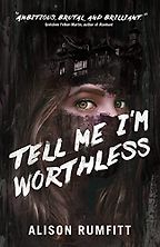 The Best Haunted House Books - Tell Me I'm Worthless by Alison Rumfitt The Best Haunted House Books - Tell Me I'm Worthless by Alison Rumfitt