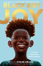 The Best Audiobooks for Kids of 2021 - Black Boy Joy: 17 Stories Celebrating Black Boyhood Kwame Mbalia (editor), Amir Abdullah & Taj Leahy (narrators) The Best Audiobooks for Kids of 2021 - Black Boy Joy: 17 Stories Celebrating Black Boyhood Kwame Mbalia (editor), Amir Abdullah & Taj Leahy (narrators)