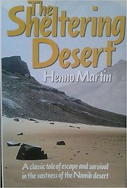 The Sheltering Desert by Henno Martin The Sheltering Desert by Henno Martin