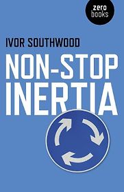 Non-Stop Inertia by Ivor Southwood Non-Stop Inertia by Ivor Southwood