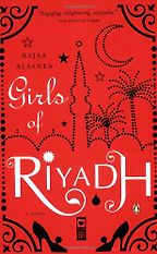 The best books on Saudi Arabia - Girls of Riyadh by Rajaa Alsanea
