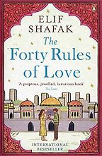 The Forty Rules of Love by Elif Shafak The Forty Rules of Love by Elif Shafak