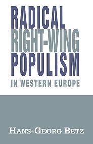 The best books on The Far Right - Radical Right-Wing Populism in Western Europe by Hans-Georg Betz The best books on The Far Right - Radical Right-Wing Populism in Western Europe by Hans-Georg Betz