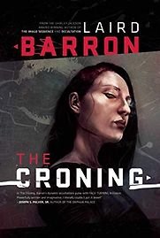 The Croning by Laird Barron The Croning by Laird Barron