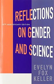 The best books on Women in Science - Reflections on Gender and Science by Evelyn Fox Keller The best books on Women in Science - Reflections on Gender and Science by Evelyn Fox Keller