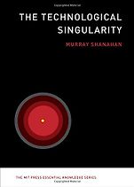 Ethics for Artificial Intelligence Books - The Technological Singularity by Murray Shanahan Ethics for Artificial Intelligence Books - The Technological Singularity by Murray Shanahan