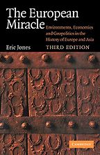 The best books on The Great Divergence - The European Miracle: Environments, Economies and Geopolitics in the History of Europe and Asia by E L Jones The best books on The Great Divergence - The European Miracle: Environments, Economies and Geopolitics in the History of Europe and Asia by E L Jones