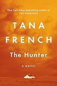 The Best Mystery Books of 2024 - The Hunter by Tana French The Best Mystery Books of 2024 - The Hunter by Tana French