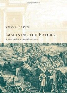 The best books on Freedom Isn’t Enough - Imagining the Future by Yuval Levin