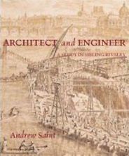 The best books on Architectural History - Architect and Engineer by Andrew Saint The best books on Architectural History - Architect and Engineer by Andrew Saint