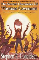 The Best Fantasy Worlds Books - The Second Chronicles of Thomas Covenant by Stephen Donaldson