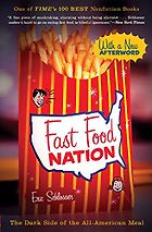 The best books on Food Production - Fast Food Nation by Eric Schlosser
