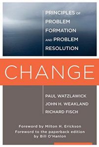 The best books on Relationship Therapy - Change by John H. Weakland and Richard Fisch & Paul Latzlawick