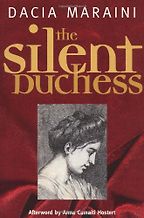 The Silent Duchess by Dacia Maraini The Silent Duchess by Dacia Maraini