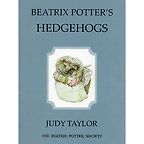 The best books on Beatrix Potter - Beatrix Potter’s Hedgehogs by Judy Taylor