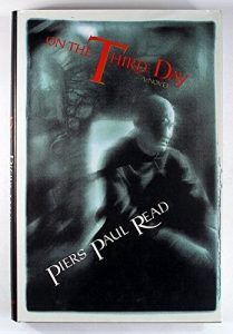 The best books on Nature of Reality - On the Third Day by Piers Paul Read