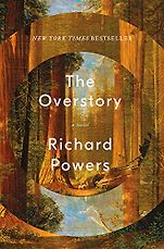 The Best Fiction of 2018 - The Overstory by Richard Powers