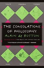 The best books on Ancient Philosophy for Modern Life - The Consolations of Philosophy by Alain de Botton