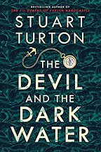 The Devil and the Dark Water by Stuart Turton The Devil and the Dark Water by Stuart Turton