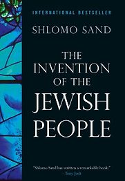 The Invention of the Jewish People by Shlomo Sand The Invention of the Jewish People by Shlomo Sand