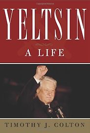 The best books on Freedom - Yeltsin by Timothy J Colton The best books on Freedom - Yeltsin by Timothy J Colton