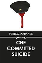 The best books on Modern Greek History - Che Committed Suicide by Petros Markaris