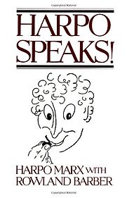 Harpo Speaks! by Harpo Marx Harpo Speaks! by Harpo Marx