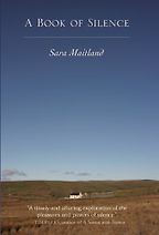 A Book of Silence by Sara Maitland A Book of Silence by Sara Maitland