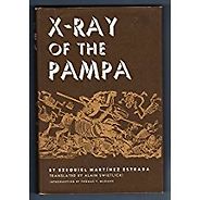 The best books on Argentina and Psychoanalysis - X-ray of the Pampa by Ezequiel Martínez Estrada The best books on Argentina and Psychoanalysis - X-ray of the Pampa by Ezequiel Martínez Estrada