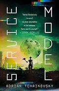 Best Science Fiction Books of 2025 - Service Model by Adrian Tchaikovsky