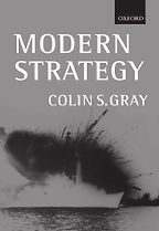 The best books on Military Strategy - Modern Strategy by Colin Gray The best books on Military Strategy - Modern Strategy by Colin Gray