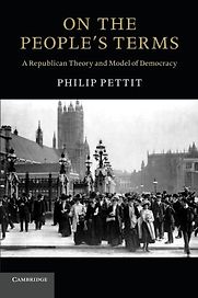 On the People's Terms by Philip Pettit On the People's Terms by Philip Pettit