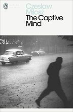 The best books on Dissent - The Captive Mind by Czeslaw Milosz The best books on Dissent - The Captive Mind by Czeslaw Milosz