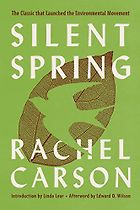 The best books on Progressivism - Silent Spring by Rachel Carson