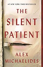 The Silent Patient by Alex Michaelides The Silent Patient by Alex Michaelides