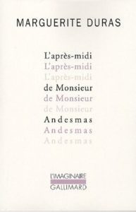 Enrique Vila-Matas discute Los libros que le influyeron - The Afternoon of Mr. Andesmas by Marguerite Duras