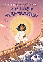 The Best Audiobooks for Kids of 2022 - The Last Mapmaker by Christina Soontornvat & Sura Siu (narrator)