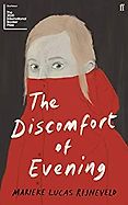 The Best Fiction in Translation: The 2020 International Booker Prize - The Discomfort of Evening by Marieke Lucas Rijneveld, translated by Michele Hutchison The Best Fiction in Translation: The 2020 International Booker Prize - The Discomfort of Evening by Marieke Lucas Rijneveld, translated by Michele Hutchison
